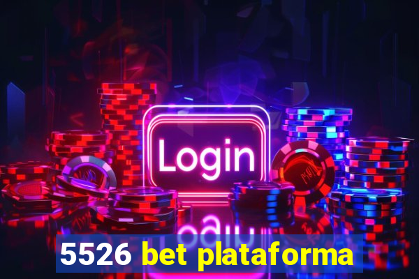 5526 bet plataforma